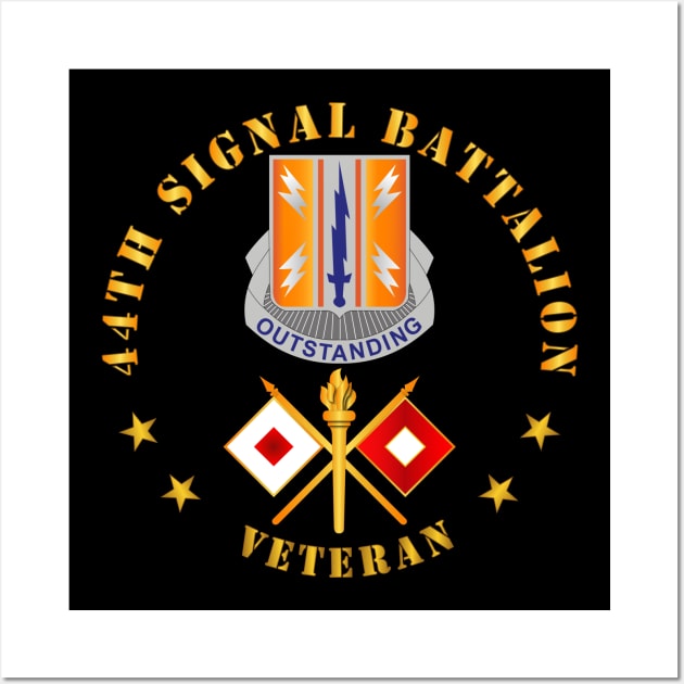 44th Signal Battalion - Veteran w DUI - Branch Wall Art by twix123844